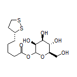 N/A (3S,4S,5S,6R)-3,4,5-Trihydroxy-6-(hydroxymethyl)tetrahydro-2H-pyran-2-yl 5-[(R)-1,2-Dithiolan-3-yl]pentanoate